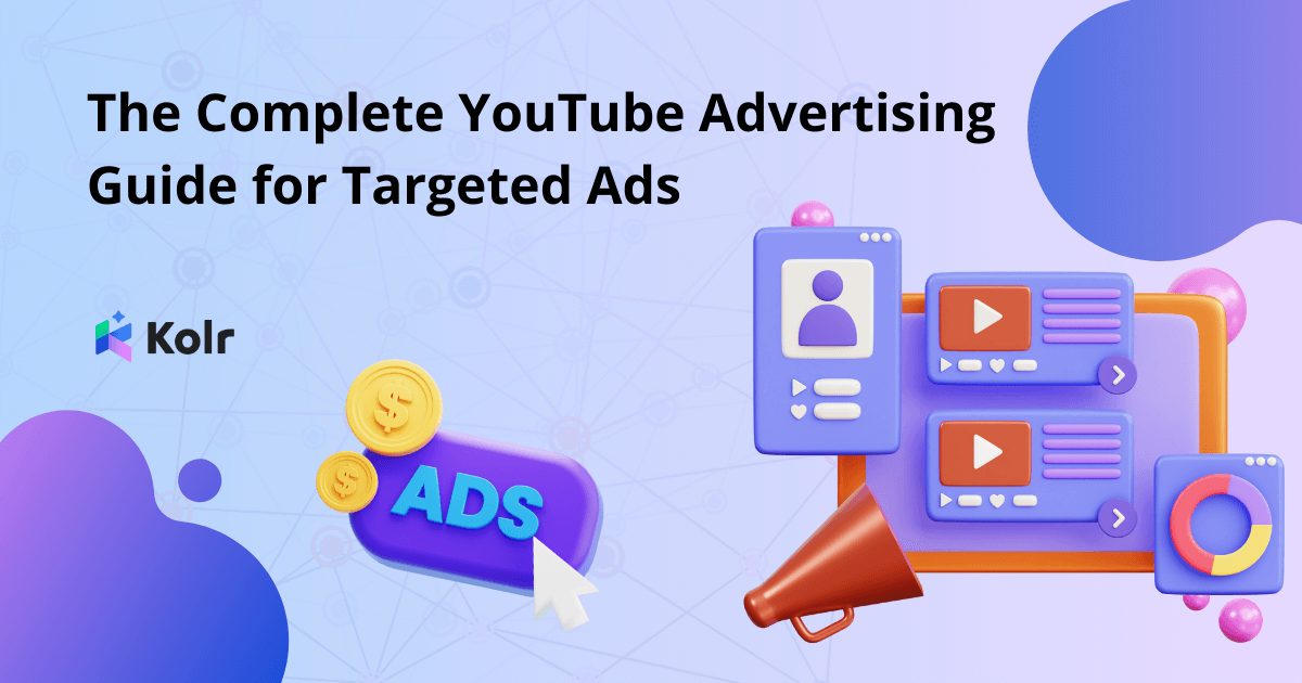 The Complete Youtube Advertising Guide For Targeted Ads